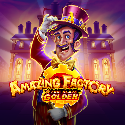 Demo Slot Fire Blaze Golden: Amazing Factory dari Playtech